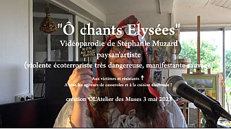 'Ô chants Elysées' vidéoparodie de Stéphanie Muzard