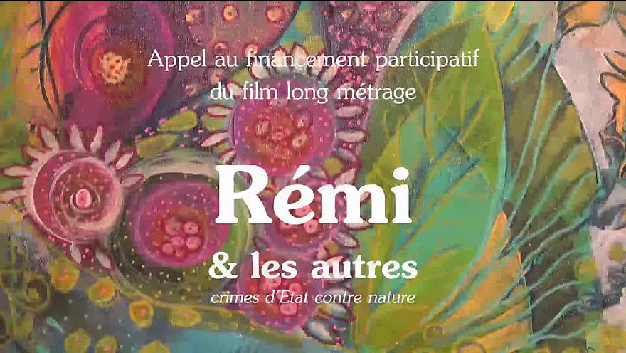 Film Rémi & les autres, appel à financement participatif